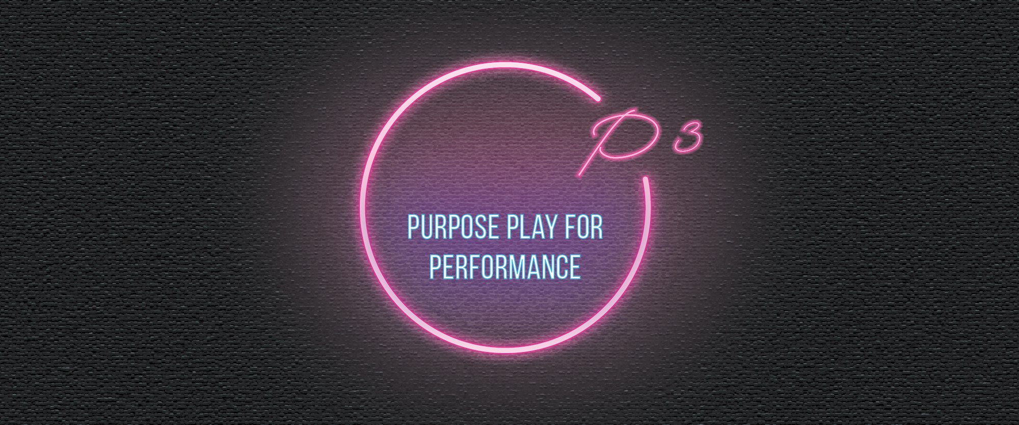 Purpose Play for Performance